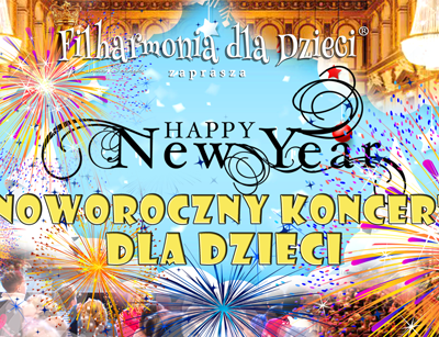 KONCERT NOWOROCZNY 2025!✨🥰 DLA DZIECI I CAŁEJ RODZINY✨🥰