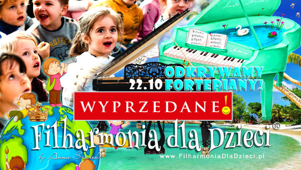 22.10 KRAKÓW ODKRYWAMY FORTEPIANY! Muzyka, fortepiany, mechanizmy i